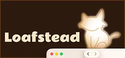 Loafstead