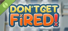 Don't Get Fired! Demo