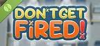 Don't Get Fired! Demo