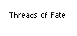 Threads of Fate Playtest