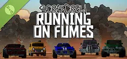 ScrapCrew: Running on Fumes Demo