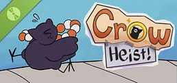 Crow Heist Demo