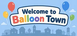 Welcome to Balloon Town Playtest