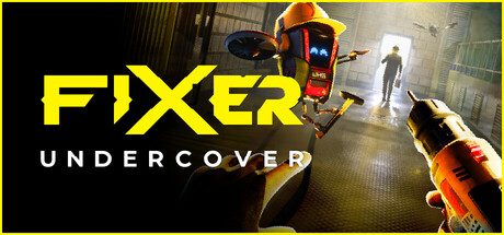 Fixer Undercover VR