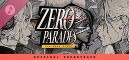 ZERO PARADES: For Dead Spies (Original Soundtrack)