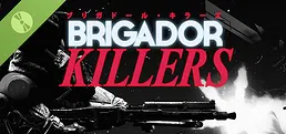 Brigador Killers Demo