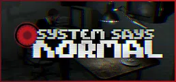 System Says Normal