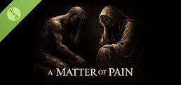 A Matter of Pain Demo