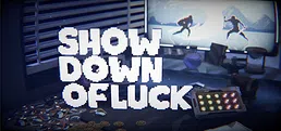 Showdown of Luck