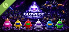 Glowbot Tower Defense Demo