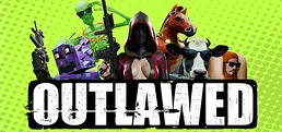 OUTLAWED