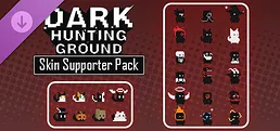 Dark Hunting Ground - Skin Supporter Pack