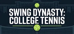 Swing Dynasty: College Tennis