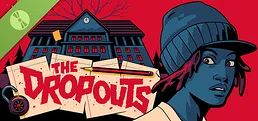 The Dropouts: Early Look