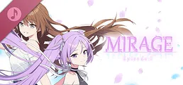 MIRAGE Episode：1 Soundtrack