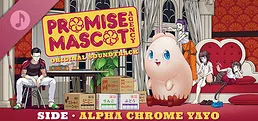 Promise Mascot Agency Soundtrack - Side Alpha Chrome Yayo