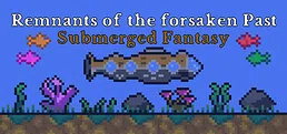 Remnants of the forsaken Past : Submerged Fantasy