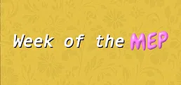 Week of the MEP