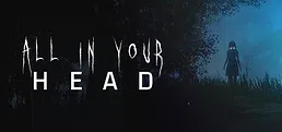 All in your head