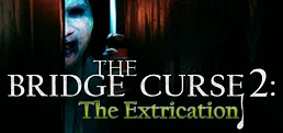The Bridge Curse 2: The Extrication