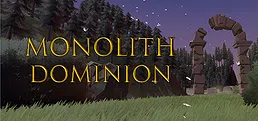 Monolith Dominion
