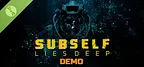 SUBSELF: Lies Deep Demo