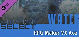 RPG Maker VX Ace - Animations Select - Water