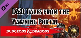 Fantasy Grounds - D&D Tales from the Yawning Portal