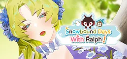 Snowbound Days With Ralph