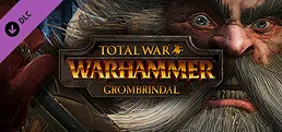 Total War: WARHAMMER - Grombrindal The White Dwarf