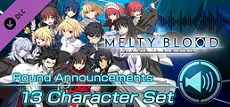 MELTY BLOOD: TYPE LUMINA - Round Announcements - 13 Character Set
