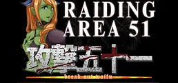 Raiding Area 51 - Break out Waifu