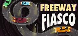Freeway Fiasco