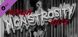 ROUGH KUTS: Monstrosity
