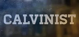 Calvinist