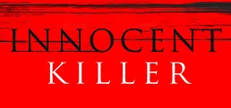 Innocent Killer