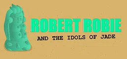 Robert Robie and the Idols of Jade