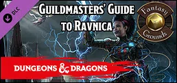 Fantasy Grounds - D&D Guildmasters' Guide to Ravnica