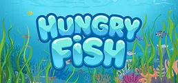 Hungry Fish
