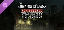 The Sinking City Remastered - Worshippers of the Necronomicon