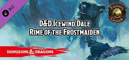 Fantasy Grounds - D&D Icewind Dale Rime of the Frostmaiden