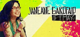 Janeane Garofalo: If I May