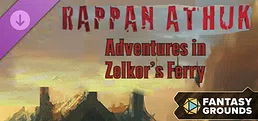 Fantasy Grounds - Rappan Athuk - Adventures in Zelkor's Ferry