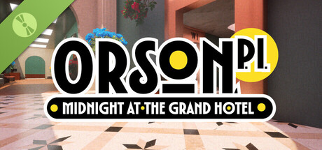 Orson, P.I.: Midnight at the Grand Hotel Demo