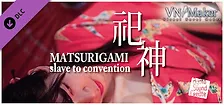 Visual Novel Maker - Matsurigami slave to convention