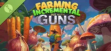 Farming Incremental But With Guns Demo