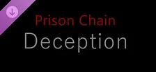 Prison Chain: Deception