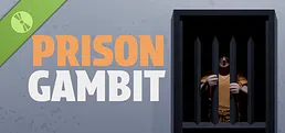 Prison Gambit Demo