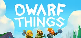 Dwarf Things Playtest