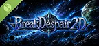 BreakDespair2D Demo